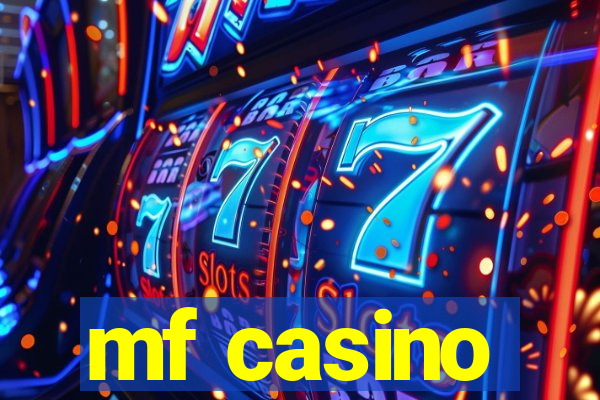 mf casino